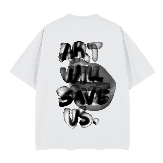 ART WILL SAVE US