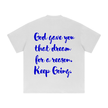 GOD GAVE YOU THAT DREAM