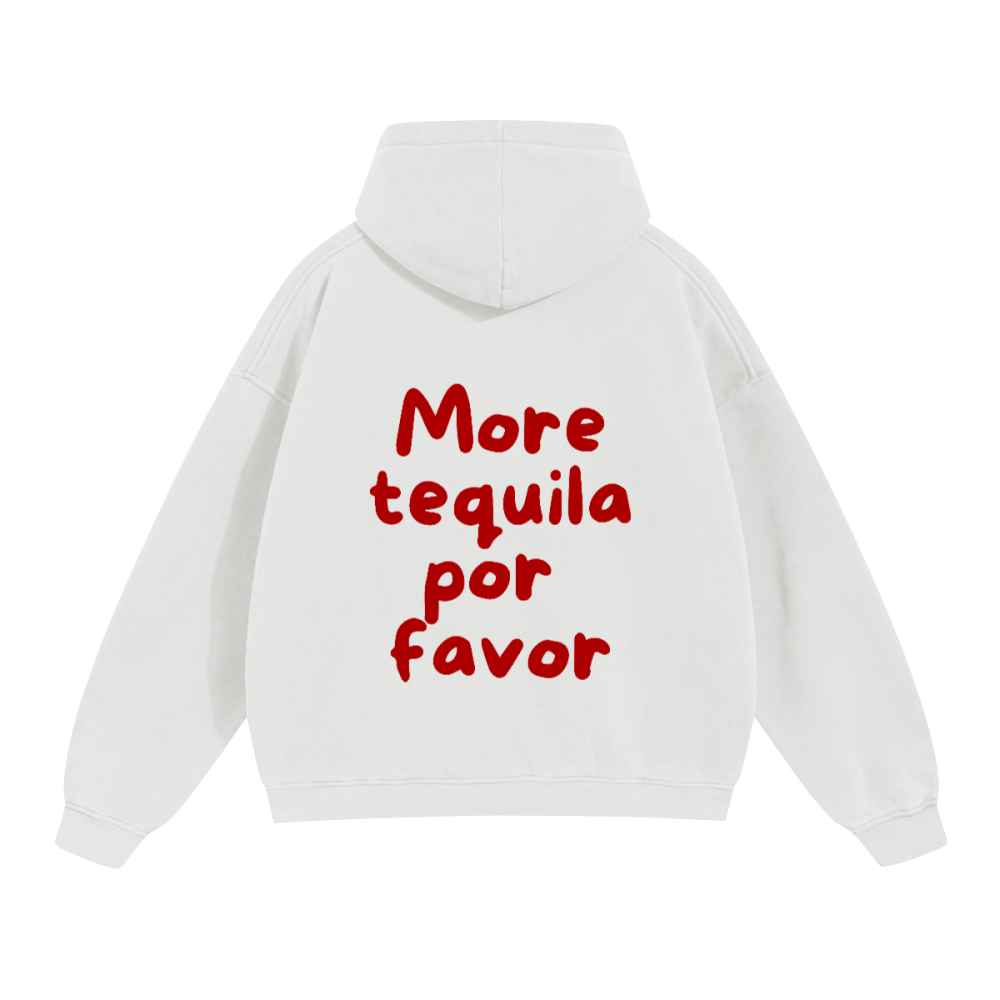 More tequila Hoodie