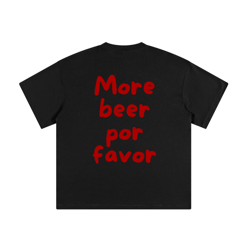 MORE BEER POR FAVOR