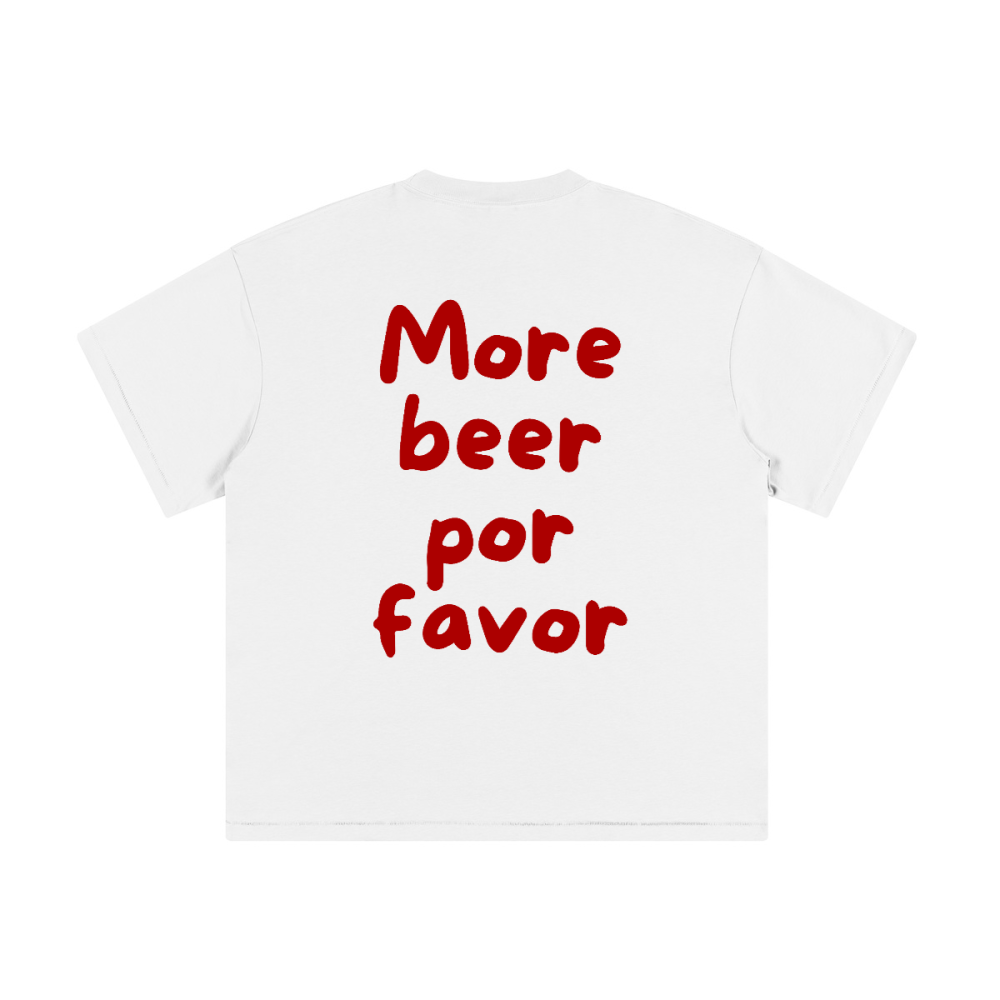 MORE BEER POR FAVOR