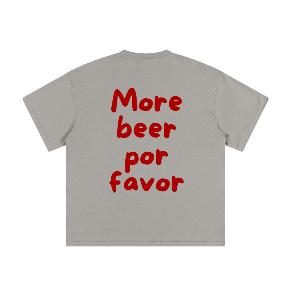MORE BEER POR FAVOR