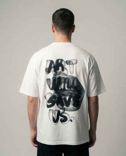 ART WILL SAVE US 
