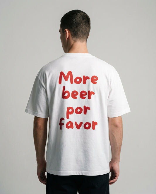 MORE BEER POR FAVOR