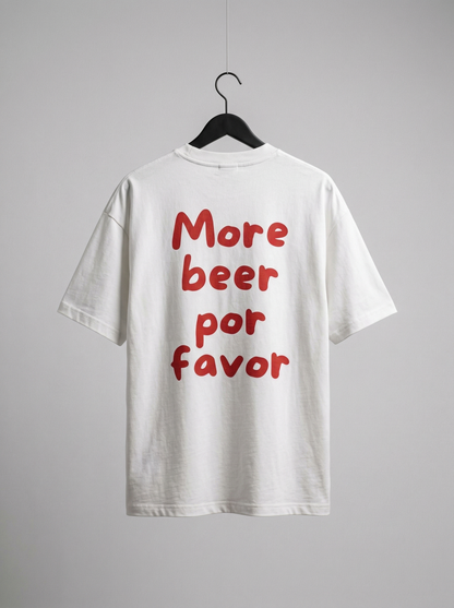 MORE BEER POR FAVOR