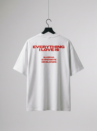 EVERYTHING I LOVE IS