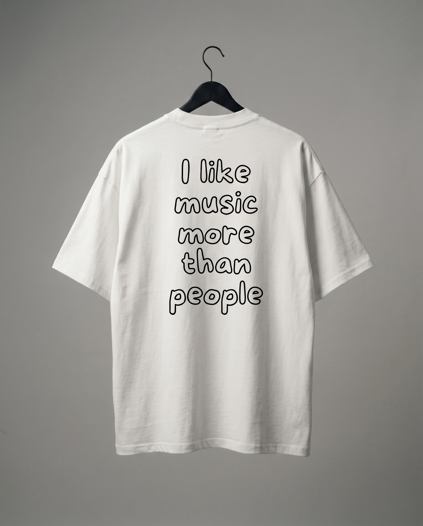 I LIKE MUSIC MORE THAN PEOPLE