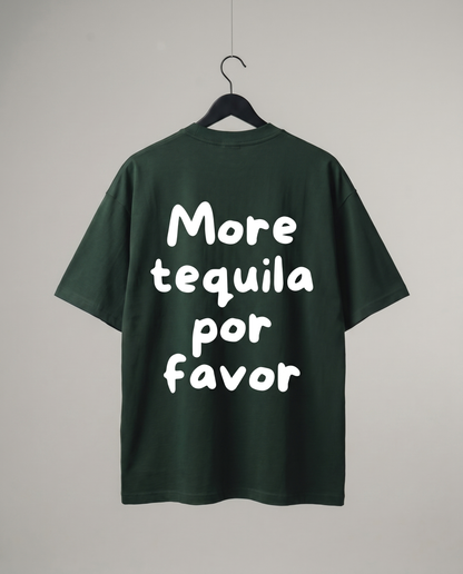 MORE TEQUILA POR FAVOR (LIMITED EDITION)