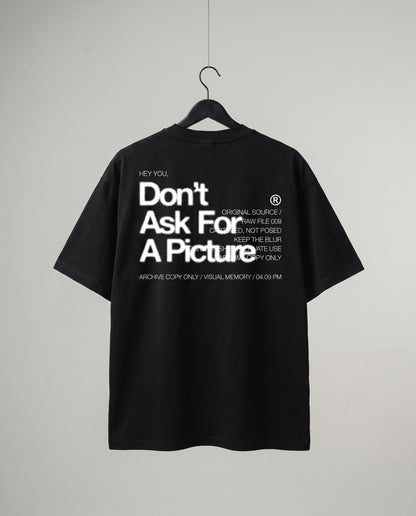 Don't ask for a picture