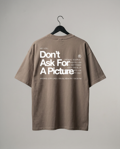Don't ask for a picture